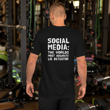 Load image into Gallery viewer, Social Media is the Ultimate Lie Detector (Back) T-Shirt
