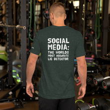 Load image into Gallery viewer, Social Media is the Ultimate Lie Detector (Back) T-Shirt
